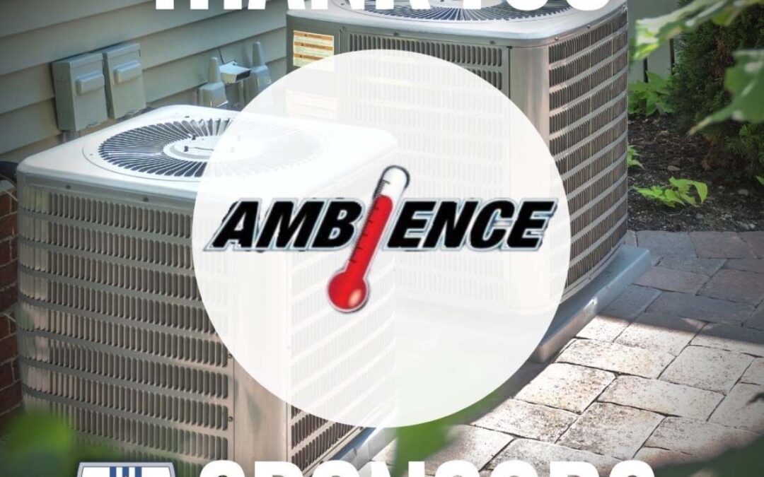 Thank You Sponsors: Ambience Heating and Cooling