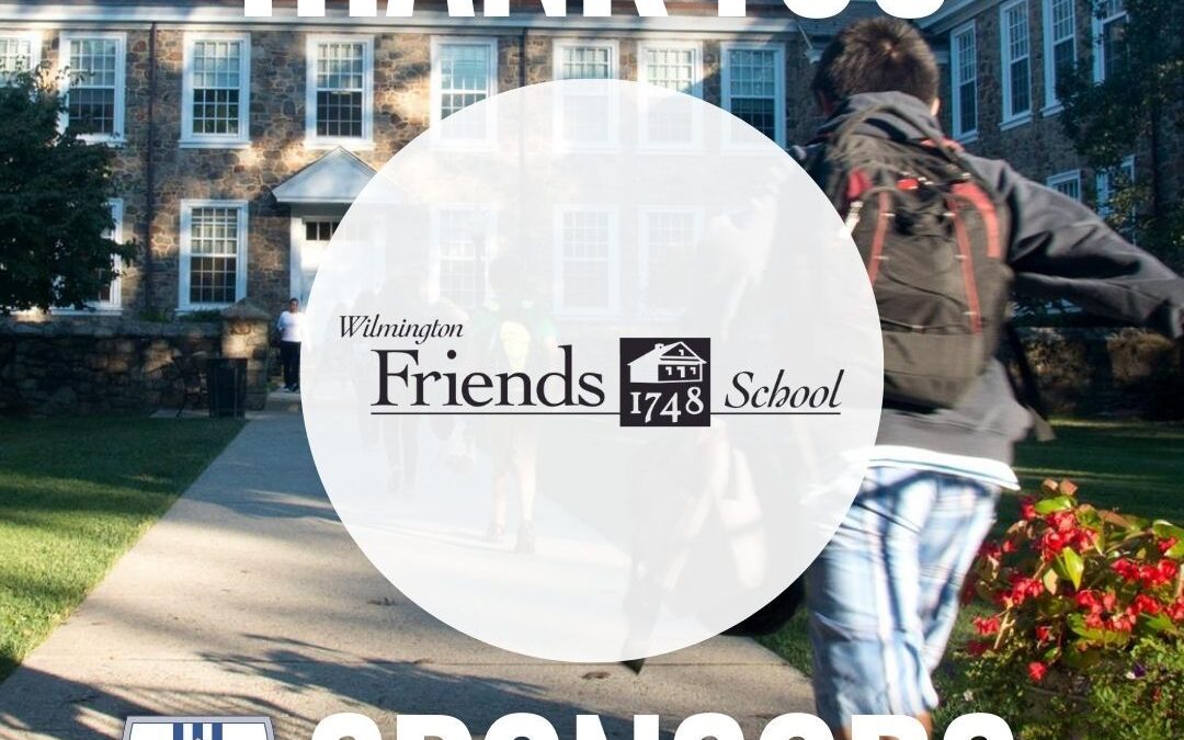 Thank you sponsors: Wilmington Friends School