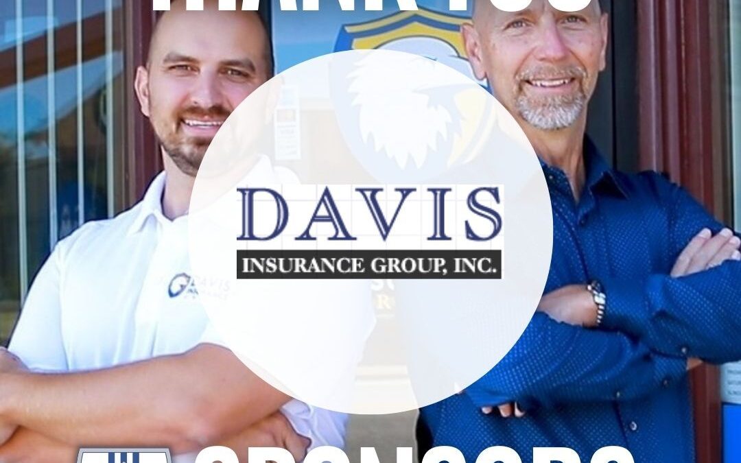 Thank You Sponsors: Davis Insurance Group, Inc.